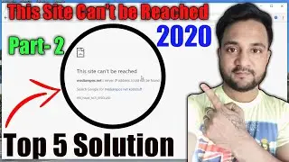 How to Fix This Site Can't Be Reached Solutions 2020 | Windows 10 Problem This Site Can't Be Reached