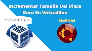 How to increase the size of the hard disk in Ubuntu || VirtualBox