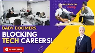 Baby Boomers Blocking Tech Careers!