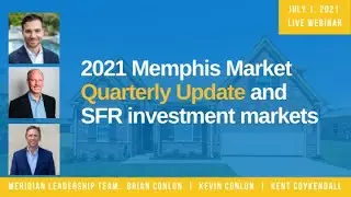 July 2021 Live Investor Webinar - 2021 Memphis Market Update