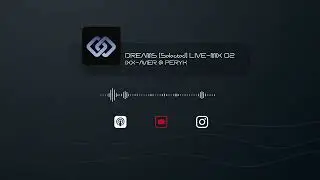 IXX-AVIER present S&S MIX-02 [SELECTED-SEASSON]  Dreams-Mataro-BCN #progressivehouse #melodictechno