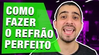 4 Técnicas Para Compor Um REFRÃO QUE FICA NA CABEÇA - Girando Lâmpada