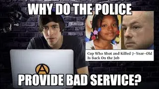 Why Do the Police Provide Bad Service?