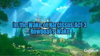 In the Wake of Narcissus: Act 3 Gameplay