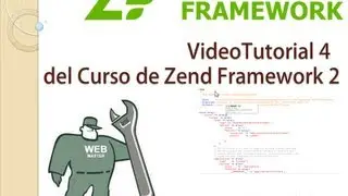 VideoTutorial 4 del Curso de Zend Framework 2 ( ZF2 ). Layout y view manager