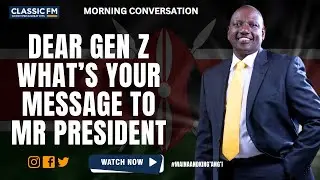 DEAR GEN Z WHAT’S YOUR MESSAGE TO MR PRESIDENT