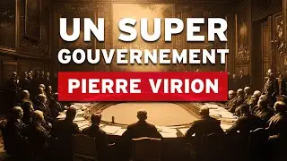 Un Super Gouvernement Mondial  -  Pierre Virion