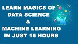 MACHINE LEARNING & DATA SCIENCE, JUST IN 15 HRS. [HINDI / ENGLISH] LECTURE-01
