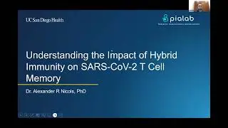 Alexander Nicols: Understanding the Impact of Hybrid Immunity on SARS-CoV-2 T Cell Memory