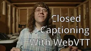 WebVTT Format Breakdown & Example