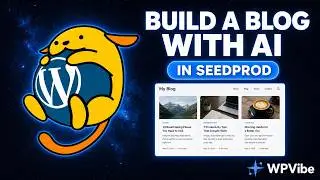 Set Up a Blog Page in SeedProd with AI (WPVibe)