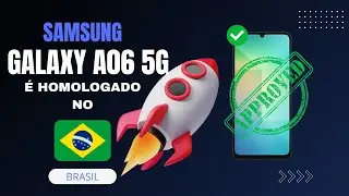 Galaxy A06 5G foi HOMOLOGADO no BRASIL, e PODE ser LANÇADO em BREVE!! 🚀