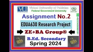 EDUA630 Assignment 2 Solution Spring 2024 By ZE+BA Group || EDUA630 Assignment 2 Spring 2024