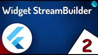 StreamBuilder en Flutter 🚀