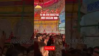KHAIMA IMAM HUSSAIN AS || TU NA AYA GHAZI AS || MIR HASSAN MIR #mirhasanmir #shia #tunaayaghazi