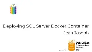 Jean Joseph - Deploying SQL Server Docker Container