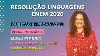 RESOLUÇÃO QUESTÃO 6 (PROVA AZUL) | LINGUAGENS ENEM 2020