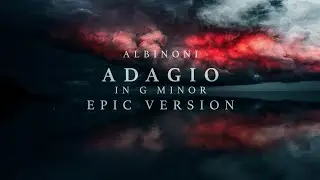 Albinoni's Adagio in G Minor | Epic Version by Armi Päivinen & Samuli Vuori