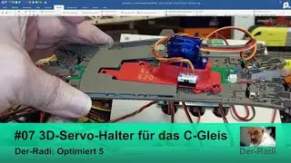 #07 Der-Radi optimiert 5 3D Servo Halter für C-Gleis Weichen