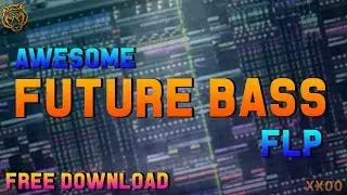 [FREE FLP] AWESOME FUTURE BASS DROP!!! - FB04 -