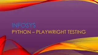 Infosys Python Playwright Testing Interview Questions for 2 to 10 years exp 