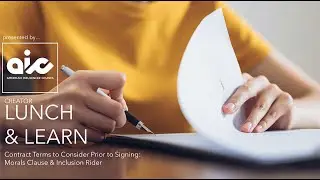 Creator Lunch & Learn - Contract Terms to Consider Prior to Signing: Morals Clause & Inclusion Rider