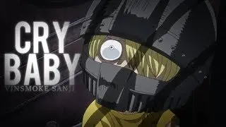 [One Piece AMV] - CRYBABY | Vinsmoke Sanji