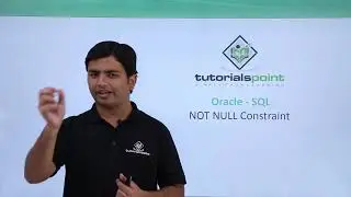 Session 10 - Oracle SQL Not Null Constraint