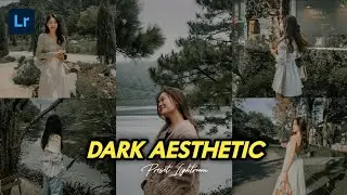 50+ PRESET LIGHTROOM | DARK AESTHETIC | LIGHTROOM TUTORIAL
