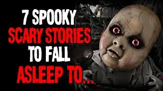 7 Spooky Scary Stories To Fall Asleep To.... (Aliens, Dark Web, Senpai, Ouija Board) Creepypasta