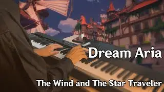 Dream Aria - The Wind and The Star Traveler | Genshin Impact Piano Cover