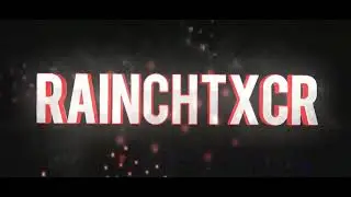 INTRO 3D RAINCHTXCR เละเพราะfxเดียว