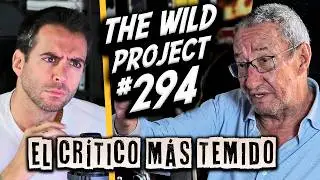 The Wild Project #294 - Carlos Boyero | Su ataque al Rubius, El crítico más temido de España