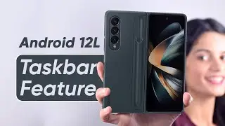 Samsung Android 12L Taskbar Feature #withGalaxy #Samsung