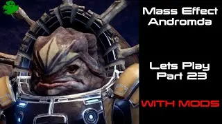 Mass Effect Andromeda - Let's Play - With Mods (Part-23)