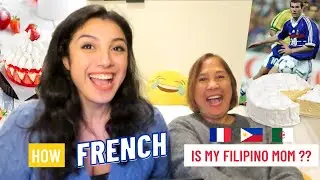 How French is My Filipino Mama ?!! Je teste la culture française de mama !