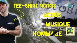 NOTOS Actus N°4 : Tee-shirt, actus, musique et hommage. #vlog