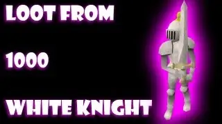 Runescape Loot From 1000 White Knigh !Read Description!