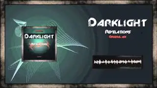 Darklight - Revelations (Original mix) - Official Preview