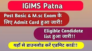 IGIMS Post Basic & M.sc Nursing Admit Released!! IGIMS Nursing Entrance Exam 2024!!#Igims_Patna