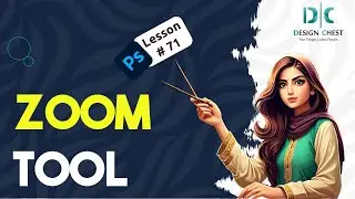 How to use Zoom Tool in Adobe Photoshop
