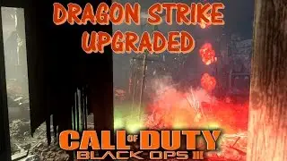 DRAGON STRIKE UPGRADED GUIDE BLACK OPS 3