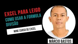 Como inserir a função divisão no Excel #aula06