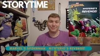 Storytime Marvel's Spider-Man - Mysterio's Revenge!