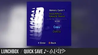 Lunchbox | Quick Save ♪~ ᕕ(ᐛ)ᕗ - Denvers Finest Electronic Chillwave