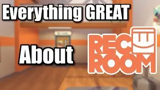 Everything GREAT About Rec Room