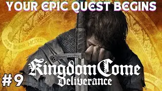 Kingdom Come - Deliverance HD - Full Gameplay Walkthrough - Part 9
