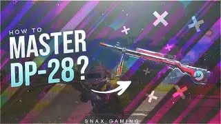 Master DP-28 - PUBG MOBILE