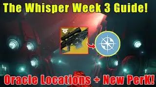 WHISPER OF THE WORM FINAL WEEK GUIDE! LAST ORACLE LOCATIONS + FINAL PERK! - DESTINY 2
