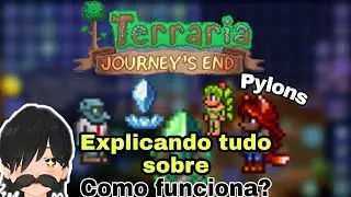 Como funciona os Pylons de cidade terraria 1.4